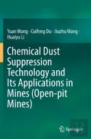 Chemical Dust Suppression Technology And Its Applications In Mines (Open-Pit Mines)