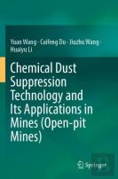 Chemical Dust Suppression Technology And Its Applications In Mines (Open-Pit Mines)