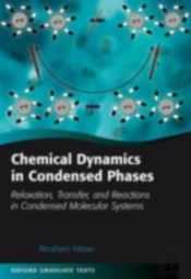 Chemical Dynamics In Condensed Phases