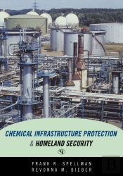 Chemical Infrastructure Protection And Homeland Security