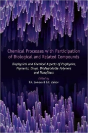 Chemical Processes With Participation Of Biological And Related Compounds