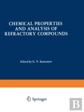 Chemical Properties And Analysis Of Refractory Compounds / Khimicheskie Svoistva I Metody Analiza Tugoplavkikh Soedinenii / ?????????? ???????? ? ?????? ??????? ??????????? ??????????
