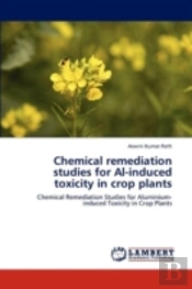 Chemical Remediation Studies For Al-Induced Toxicity In Crop Plants