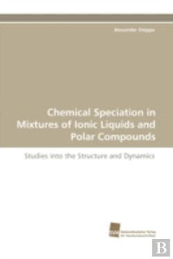Bertrand.pt - Chemical Speciation In Mixtures Of Ionic Liquids And Polar Compounds