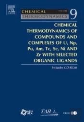 Chemical Thermodynamics Of Compounds And Complexes Of U, Np, Pu, Am, Tc, Se, Ni And Zr With Selected Organic Ligands