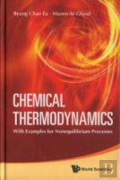 Chemical Thermodynamics: With Examples For Nonequilibrium Processes