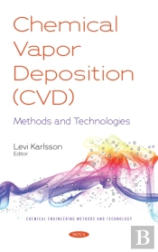 Chemical Vapor Deposition (Cvd): Methods And Technologies