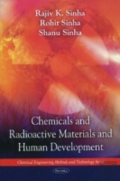 Chemicals & Radioactive Materials & Human Development