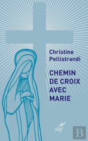 Chemin De Croix Avec Marie