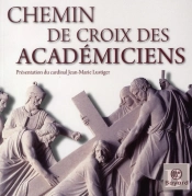 Chemin De Croix Des Académiciens