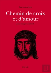 Chemin De Croix Et D'Amour Tome 2