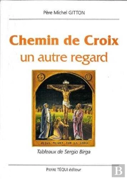 Bertrand.pt - Chemin De Croix ; Un Autre Regard