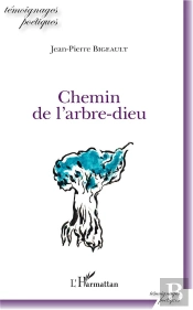 Chemin De L'Arbre-Dieu