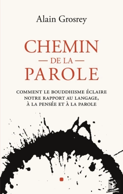 Bertrand.pt - Chemin De Parole - Comment Le Bouddhisme Eclaire