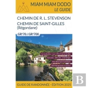Chemin De Stevenson Et Saint-Gilles (Regordane) ; Gr 70, Gr 700 (Édition 2025)