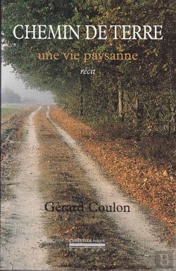 Bertrand.pt - Chemin De Terre ; Une Vie Paysanne