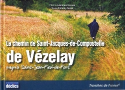 Bertrand.pt - Chemin De Vézelay Vers Saint Jacques De Compostelle