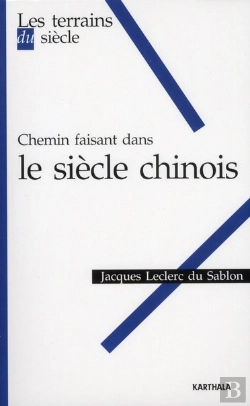 Bertrand.pt - Chemin Faisant Dans Le Siecle Chinois