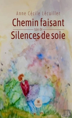 Bertrand.pt - Chemin Faisant ; Silences De Soie