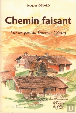 Bertrand.pt - Chemin Faisant ; Sur Les Pas Du Dr Gerard