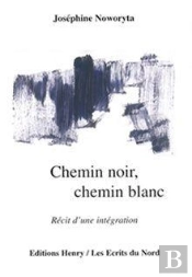 Chemin Noir, Chemin Blanc