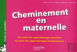 Bertrand.pt - Cheminement En Maternelle ; Du Cycle Des Apprentissages Premiers Au Cycle Des Apprentissages Fondamentaux