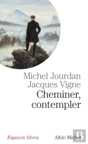 Cheminer, Contempler