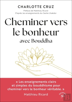 Bertrand.pt - Cheminer Vers Le Bonheur Avec Bouddha