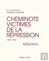 Cheminots Victimes De La Répression, 1940-1945