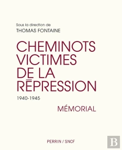 Bertrand.pt - Cheminots Victimes De La Répression, 1940-1945