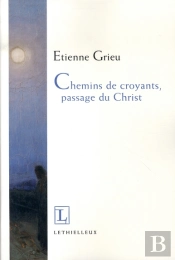 Chemins De Croyants, Passage Du Christ
