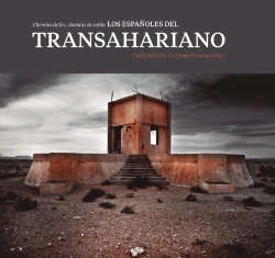 Bertrand.pt - Chemins De Fer, Chemins De Sable: Los Españoles Del Transahariano