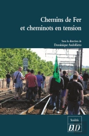 Chemins De Fer Et Cheminots En Tension