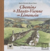 Chemins De Haute Vienne En Limousin