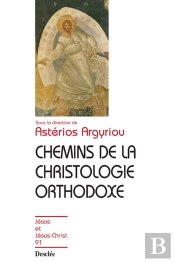 Chemins De La Christologie Orthodoxe