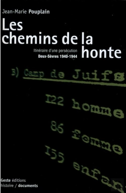 Bertrand.pt - Chemins De La Honte : Histoire D'Une Persécution ; Deux-Sèvres 1940-1944