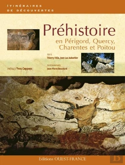Bertrand.pt - Chemins De La Préhistoire En Périgord, Quercy, Charentes