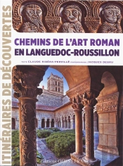 Chemins De L'Art Roman En Languedoc-Roussillon