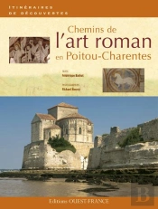 Chemins De L'Art Roman En Poitou Charentes