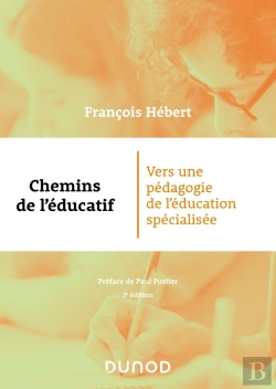 Bertrand.pt - Chemins De L'Éducatif : Vers Une Pédagogie De L'Éducation Spécialisée (3e Édition)