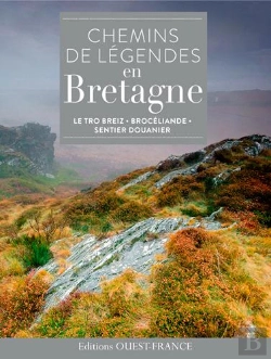 Bertrand.pt - Chemins De Légendes En Bretagne ; Le Trp Breizh, Brocéliande, Sentier Douanier
