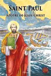 Chemins De Lumière Tome 13 : Saint Paul ; Apôtre De Jésus-Christ