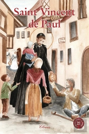 Chemins De Lumière Tome 21 : Saint Vincent De Paul