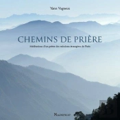 Chemins De Prière : Méditations D'Un Prêtre Des Misssions Étrangères De Paris