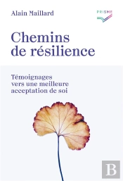 Chemins De Résilience : Témoignages Vers Une Meilleure Acceptation De Soi