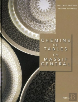 Bertrand.pt - Chemins De Tables En Massif Central