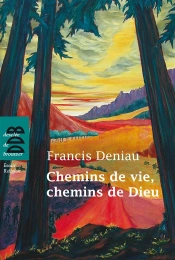 Chemins De Vie, Chemin De Dieu