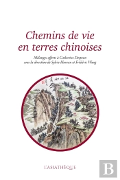 Chemins De Vie En Terres Chinoises