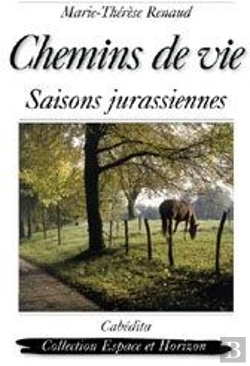 Bertrand.pt - Chemins De Vie, Saisons Jurassiennes
