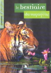 Chemins D'Etoiles T.13. ; Le Bestiaire Du Voyageur